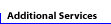 Additional Services